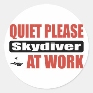Quiet Please Skydiver At Work Classic Round Sticker