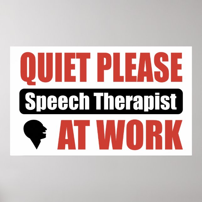 Quiet Please Speech Therapist At Work Poster (Front)
