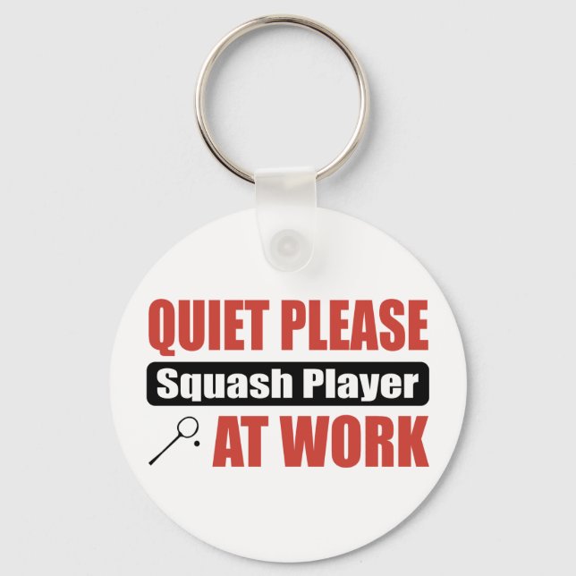 Quiet Please Squash Player At Work Key Ring (Front)