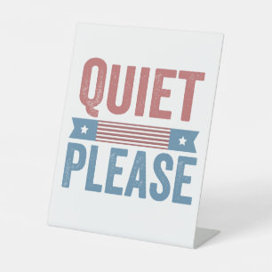 Quiet Please Trump Harris Debate President Pedestal Sign