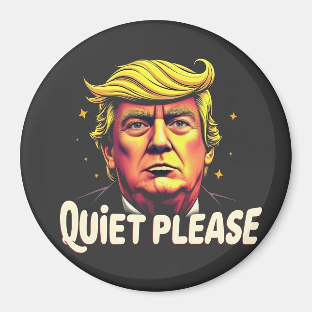 Quiet Please Trump Kamala President Debate  Magnet (Front)