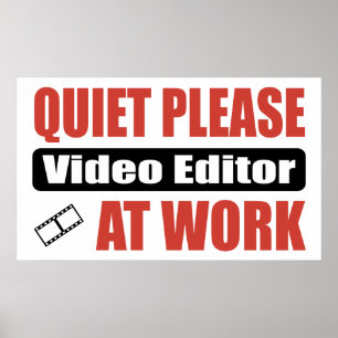 Quiet Please Video Editor At Work Poster