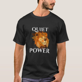 Quiet Power – Motivational Lion T-Shirt
