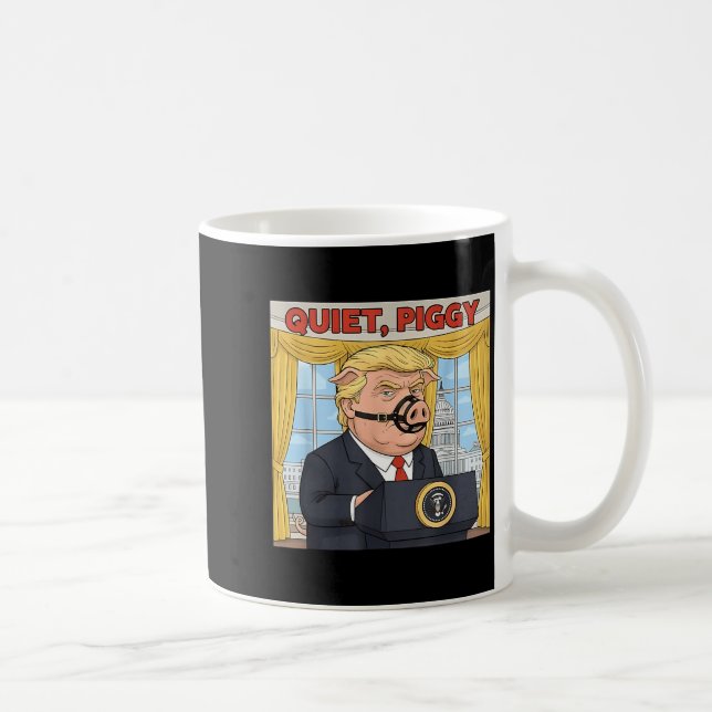 Quiet Quiet Ggy Funny Sarcastic Litical G Cartoon  Coffee Mug (Right)