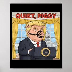 Quiet Quiet Ggy Funny Sarcastic Litical G Cartoon  Poster