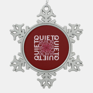 Quiet Quiet Quiet Snowflake Pewter Christmas Ornament