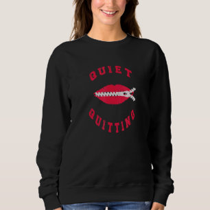 Quiet Quitting Job Meme zipped mouth Sweatshirt