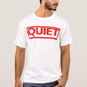 Quiet Stamp T-Shirt
