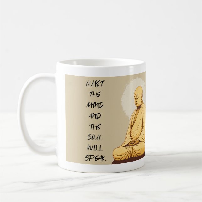 Quiet the Mind and the Soul Will Speak MONK T-Shir Coffee Mug (Left)