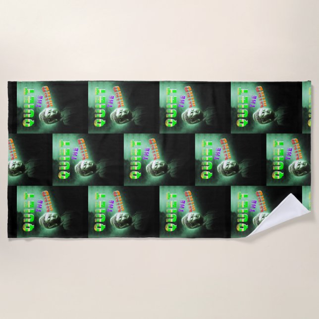 Quiet The Mind Beach Towel (Front)