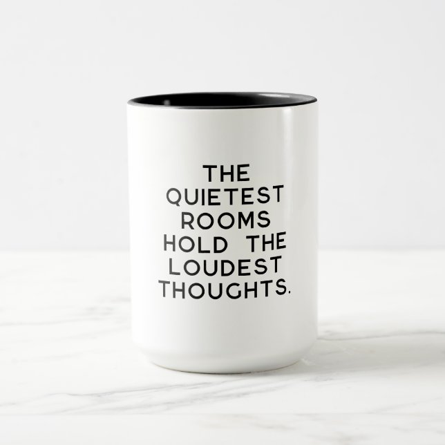 Quietest Rooms Loudest Thoughts Mug (Center)
