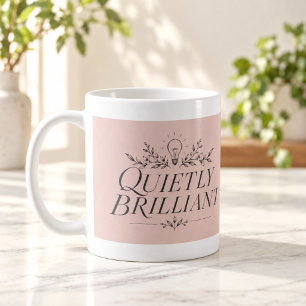 Quietly Brilliant Elegant Italic Mug
