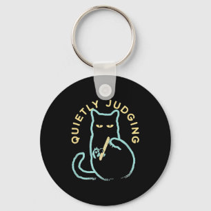 Quietly Judging Funny Novelty Cat Lover Cat Owner Key Ring