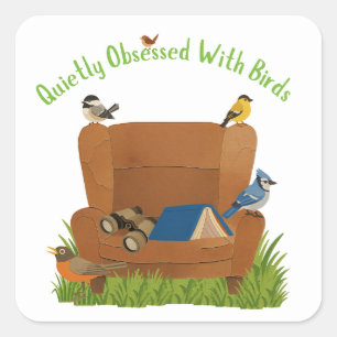 Quietly Obsessed with Birds Square Sticker