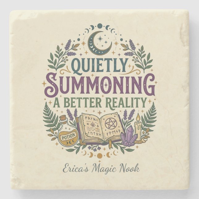 Quietly Summoning a Better Reality Mystical Stone Coaster (Front)