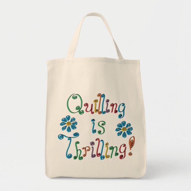 Quilling Is Thrilling Tote Bag (Front)