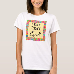 Quilt Blocks Art Border Art Eat Pray Quilt Yellow T-Shirt