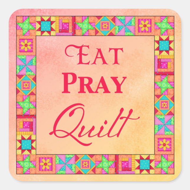 Quilt Blocks Border Eat Pray Quilt Coral Yellow Square Sticker (Front)
