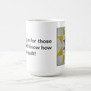 Quilt Don't Cook Mug