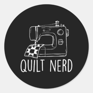 Quilt Nerd Sewing Machine Quilting Quilter Humour Classic Round Sticker