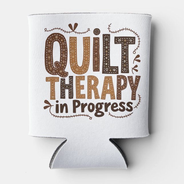Quilt Therapy in Process Sewing Craft Enthusiasts Can Cooler (Front)