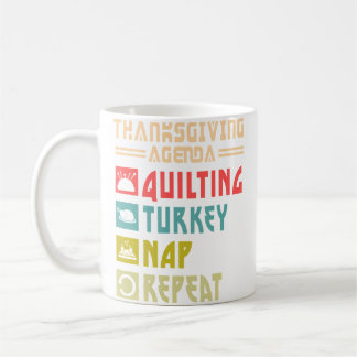 Quilt Turkey Nap Repeat Funny Quilting Thanksgivin Coffee Mug