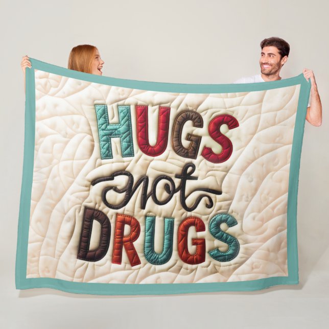 Quilted Hugs not Drugs Design Fleece Blanket (In Situ)