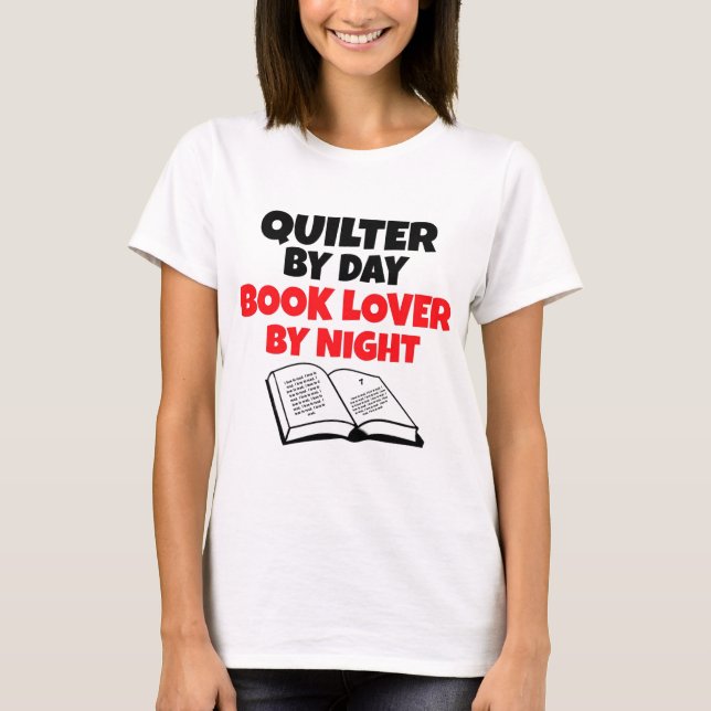 Quilter by Day Book Lover by Night T-Shirt (Front)