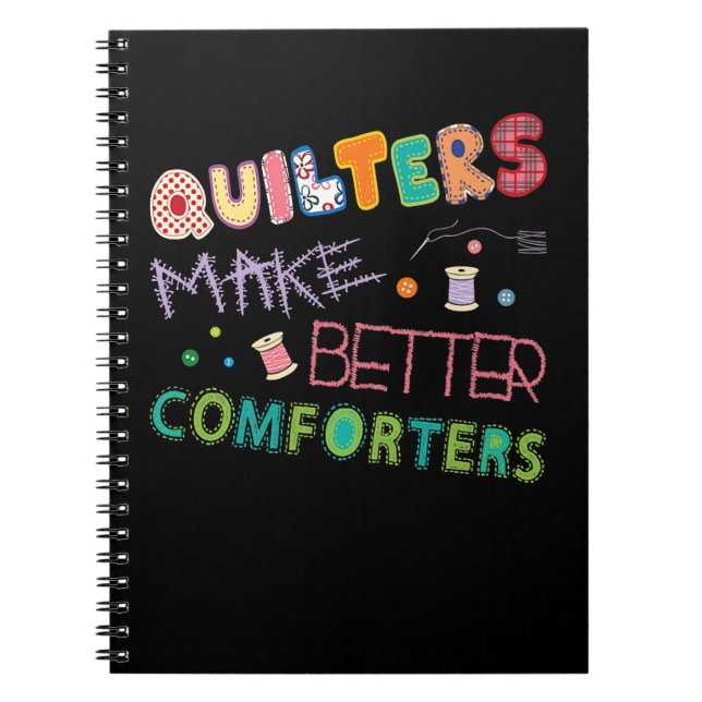 Quilter Make Better Comters Funny Quilting Premium Notebook (Front)