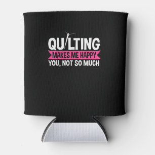 Quilter Quilting Sewing Gifts Can Cooler