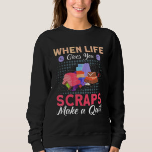 Quilter Sewer Quilt Saying Quilting Sweatshirt
