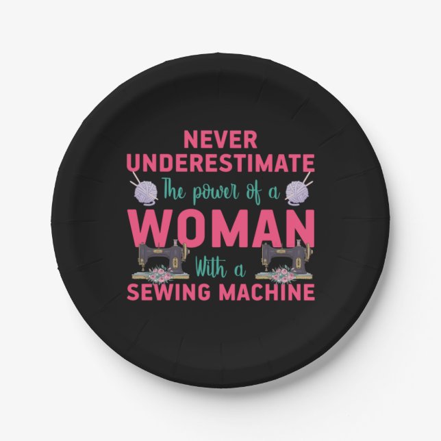 Quilter The Power Of A Woman With A Sewing Machine Paper Plate (Front)