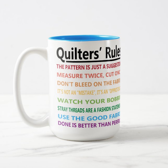 Quilters' Rules Two-Tone Coffee Mug (Left)