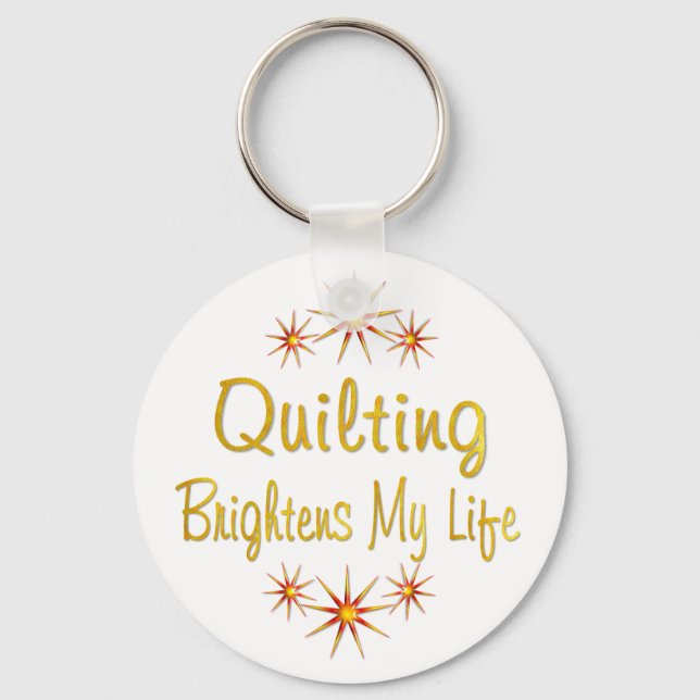 Quilting Brightens My Life Key Ring (Front)