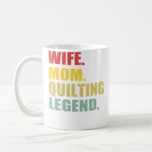 Quilting Design For Wife Mum Quilting Lover Funny Coffee Mug