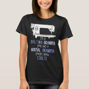 Quilting Grandma Knitter Quilter Sewer Quilt Sewin T-Shirt