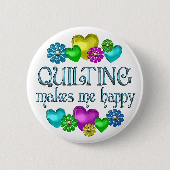 Quilting Happiness 6 Cm Round Badge (Front)