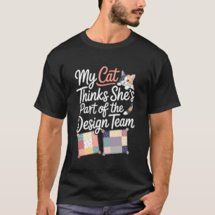 Quilting Humour for Cat Lover Sewing Knitting Quil T-Shirt