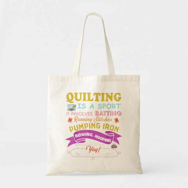 Quilting Is A Sport Funny Quilt Sayings Sewer Quil Tote Bag (Front)