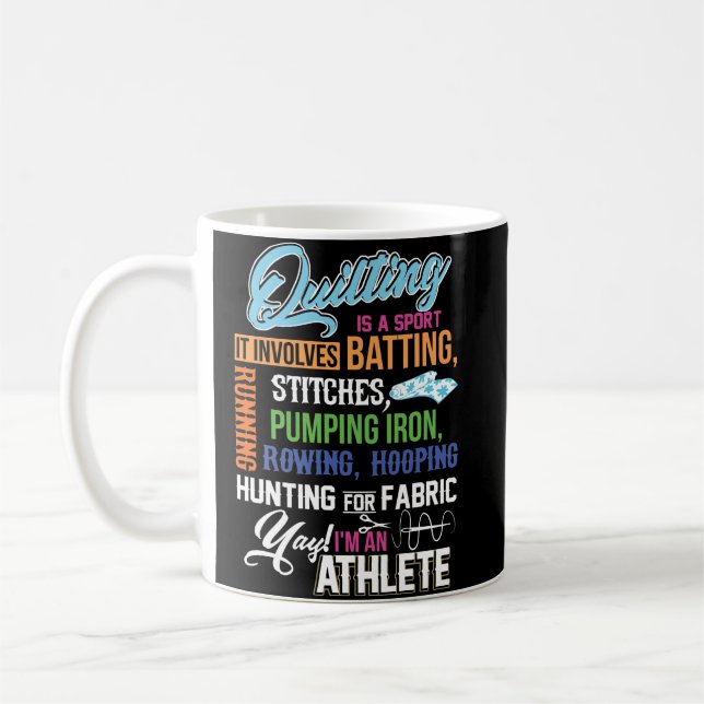 Quilting Is A Sport It Involves Batting Coffee Mug (Left)