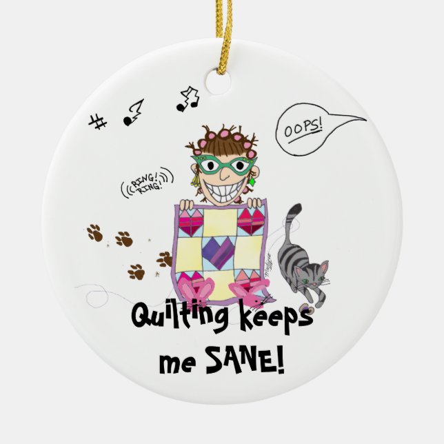Quilting keeps me SANE! Ornament (Front)