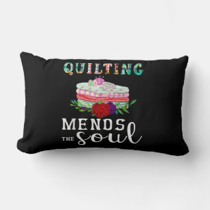 Quilting Mends Soul Quilter Gift Quilting Lovers Lumbar Cushion