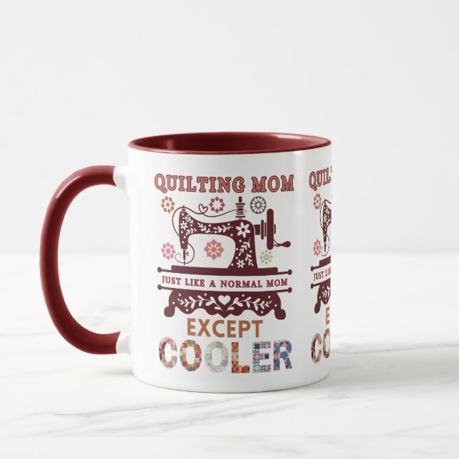 Quilting Mum Just Like A Normal Mum Except Cooler  Mug (Left)