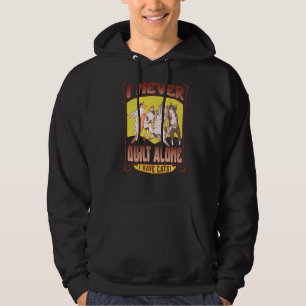 Quilting Never Quilt Alone I Have My Cats Cat Ani Hoodie