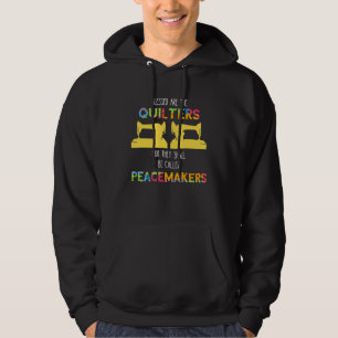 Quilting Peacemakers Sewing Machine Quilt Blessed Hoodie