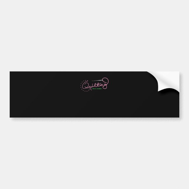 Quilting Skills Loading | Funny Quilting Lovers Bumper Sticker (Front)