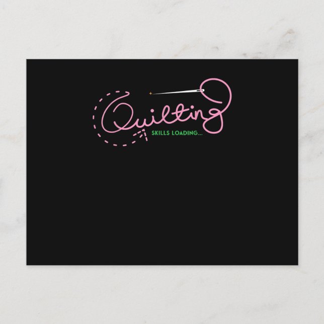 Quilting Skills Loading | Funny Quilting Lovers Postcard (Front)