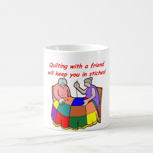 Quilting with a friend coffee mug (Center)