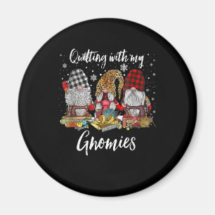 Quilting With My Gnomies Christmas Gnomes Holiday Magnet