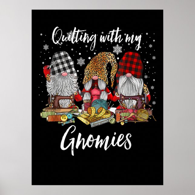 Quilting With My Gnomies Christmas Gnomes Holiday Poster (Front)